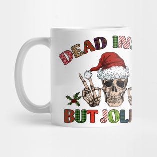 dead inside but jolly af christmas skeleton Mug